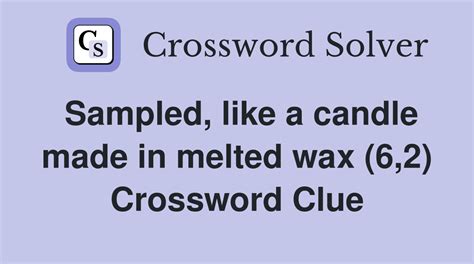 candle wax crossword|Candle wax : matching answer – Crossword